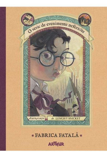 Cartea Fabrica fatala de Lemony Snicket