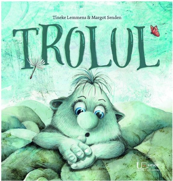 Cartea Trolul de Tineke Lemmens, Margot Senden