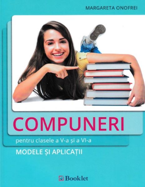 Cartea Compuneri pentru clasele 5-6. Modele si aplicatii - Margareta Onofrei