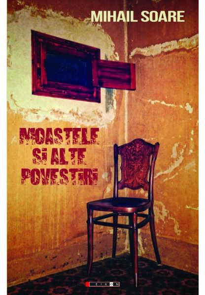 Cartea Moastele si alte povestiri - Mihail Soare