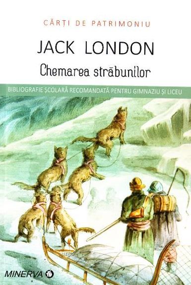 Cartea Chemarea strabunilor - Jack London (Carti de patrimoniu)