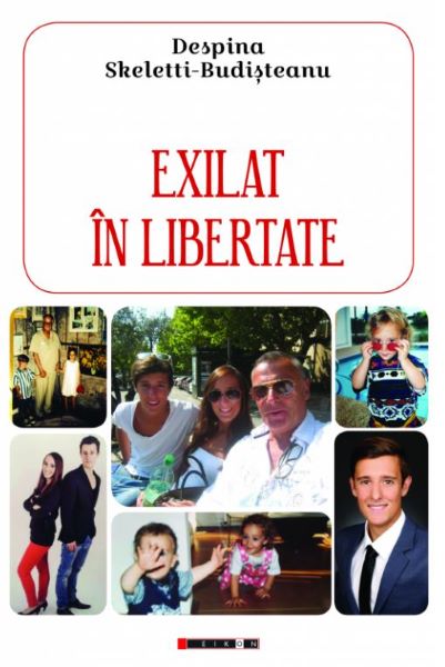 Cartea Exilat in libertate de Despina Skeletti-Budisteanu