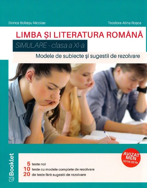 Cartea Limba si literatura romana. Simulare - Clasa 11 de Dorica Boltasu Nicolae, Teodora-Alina Rosca