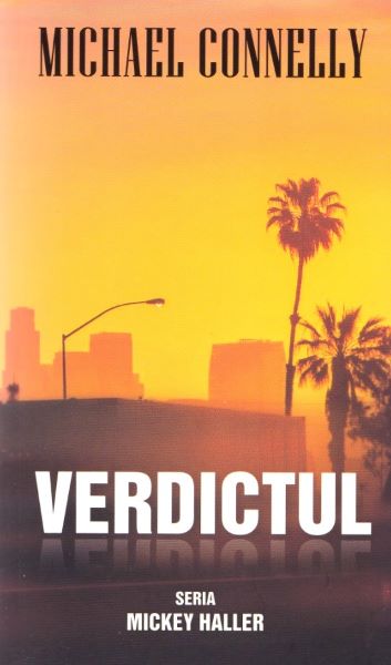 Cartea Verdictul - Michael Connelly