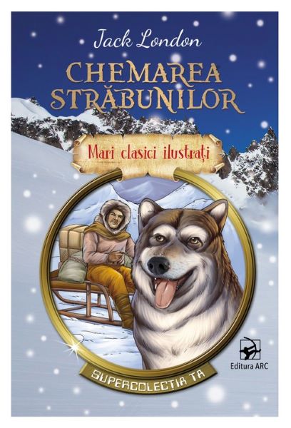 Cartea Chemarea strabunilor - Jack London
