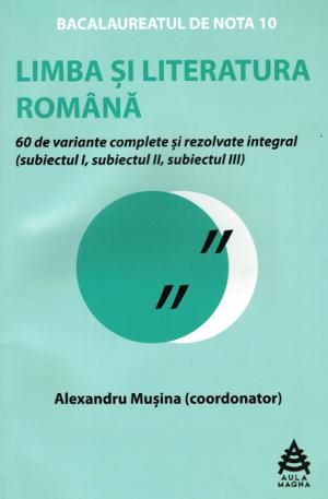 Limba si literatura romana bac de nota 10, Alexandru Musina – copertă