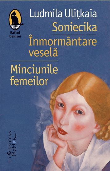 Cartea Soniecika. Inmormantare vesela. Minciunile femeilor - Ludmila Ulitkaia