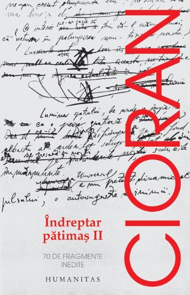 Cartea Indreptar patimas II - Emil Cioran