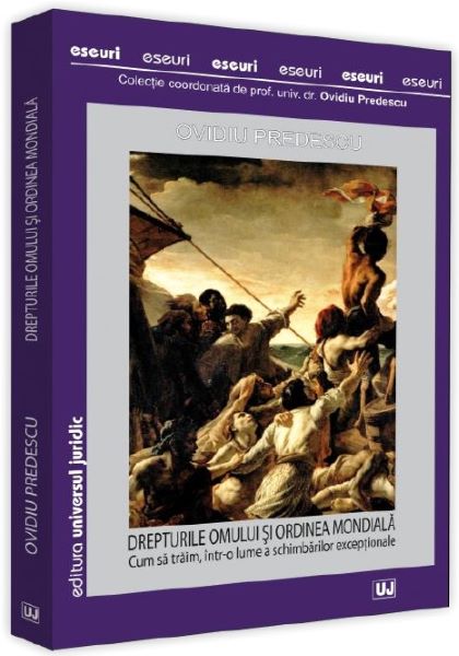 Cartea Drepturile omului si ordinea mondiala - Ovidiu Predescu