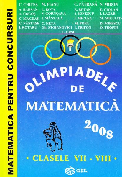 Cartea Olimpiadele de matematica 2008 Clasele 7-8 de C. Chites, M. Fianu