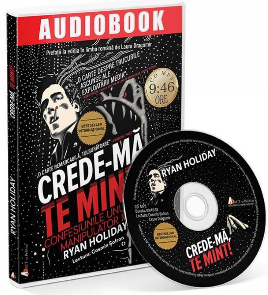 Cartea CD Crede-ma, te mint! de Ryan Holiday