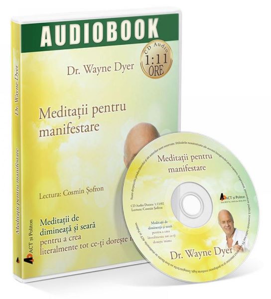 Cartea CD Meditatii pentru manifestare - Wayne Dyer
