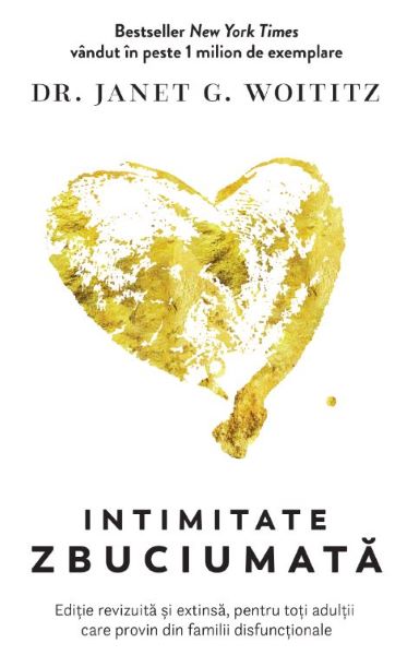 Cartea Intimitate zbuciumata de Janet G. Woititz