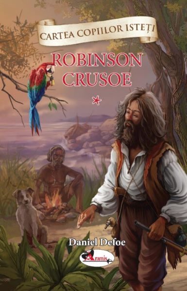 Cartea Robinson Crusoe vol.1 - Daniel Defoe