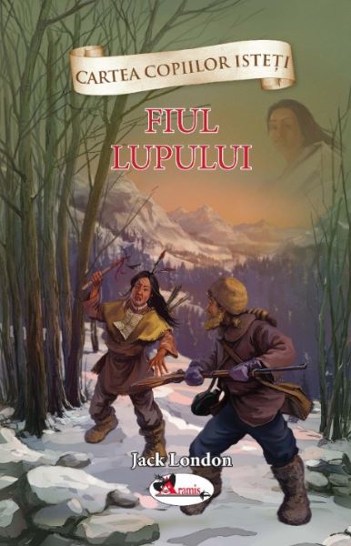 Cartea Fiul lupului - Jack London