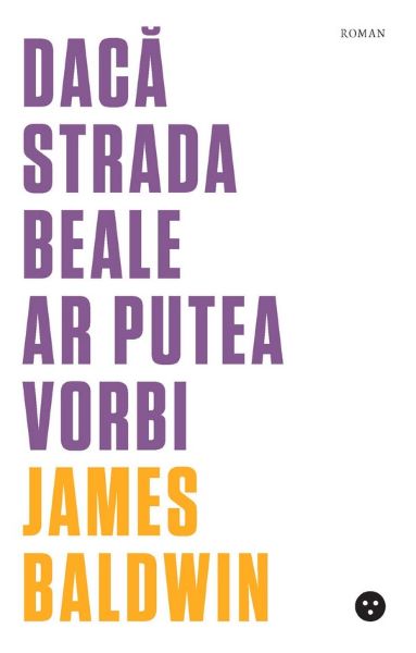 Cartea Daca Strada Beale ar putea vorbi - James Baldwin
