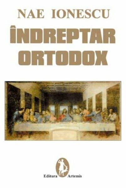 Cartea Indreptar ortodox - Nae Ionescu