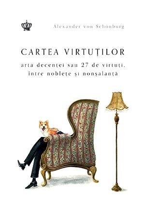 Cartea Cartea virtutilor - Alexander von Schonburg