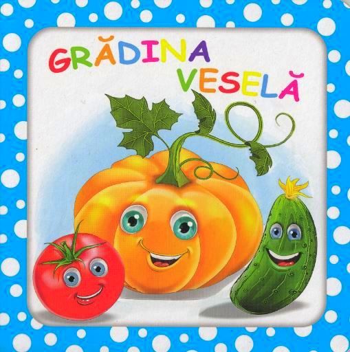 Cartea Bulinele vesele: Gradina vesela