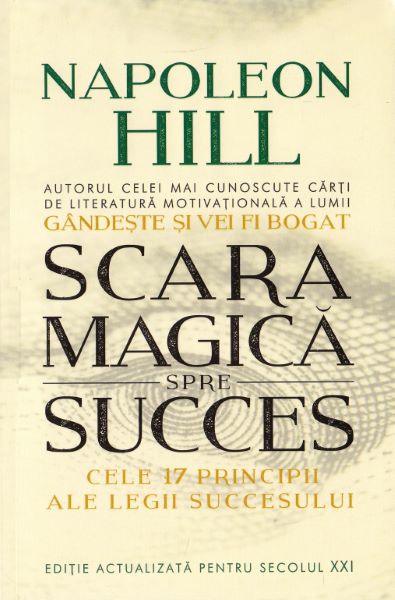 Cartea Scara magica spre succes - Napoleon Hill