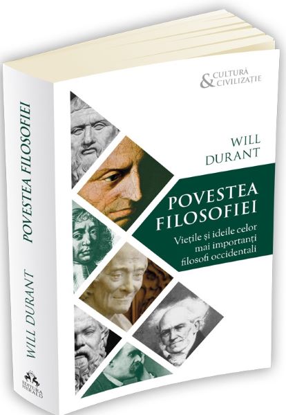 Cartea Povestea filosofiei: Vietile si ideile celor mai importanti filosofi occidentali - Will Durant