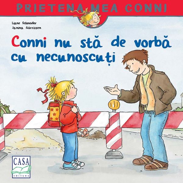 Cartea Conni nu sta de vorba cu necunoscuti - Liane Schneider