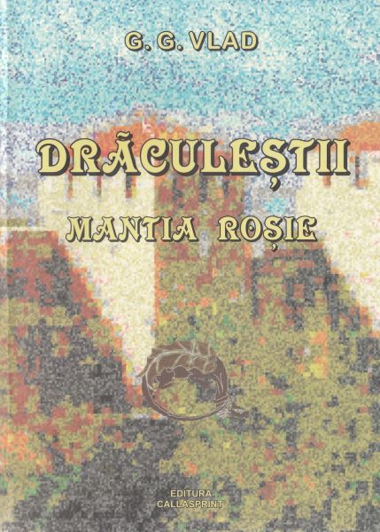 Cartea Draculestii: Mantia rosie de G.G. Vlad