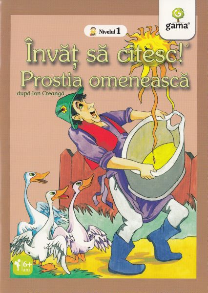 Cartea Invat sa citesc! Nivelul 1 - Prostia omeneasca - Ion Creanga