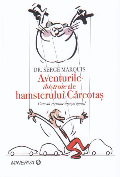 Cartea Aventurile ilustrate ale hamsterului Carcotas - Serge Marquis