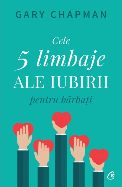 Cartea Cele cinci limbaje ale iubirii pentru barbati de Gary Chapman – Editura CURTEA VECHE