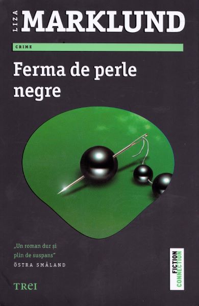 Cartea Ferma de perle negre - Liza Marklund