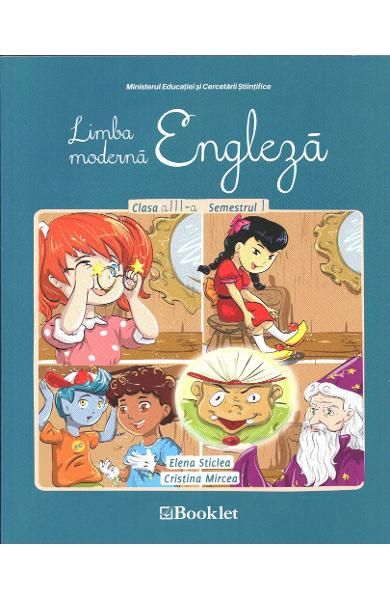 Cartea Engleza - Clasa a 3-a. Sem.1 - Manual + CD - Elena Sticlea, Cristina Mircea
