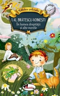 Cartea In lumea dreptatii si alte nuvele - I.Al. Bratescu-Voinesti