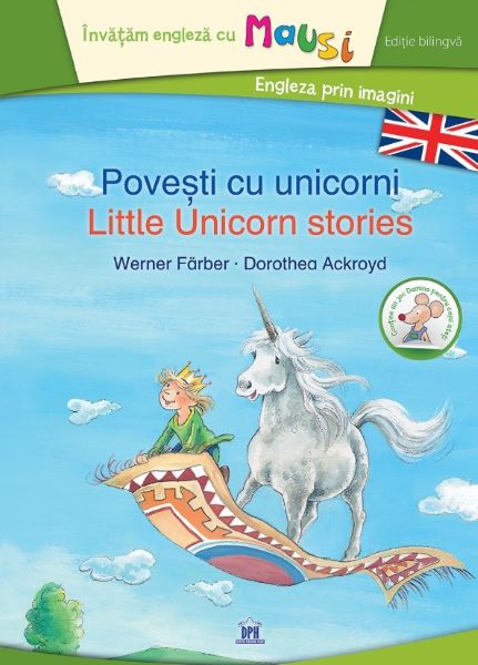Cartea Povesti cu unicorni. Little Unicorn Stories de Werner Farber, Dorothea Ackroyd
