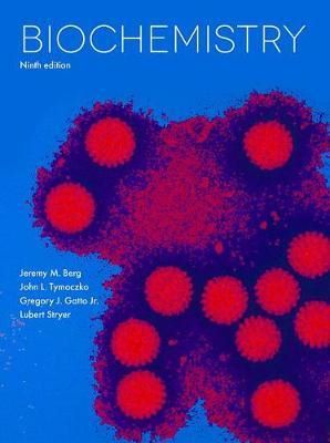 Cartea Biochemistry - Jeremy M. Berg, Lubert Stryer, John Tymoczko de Lubert Stryer