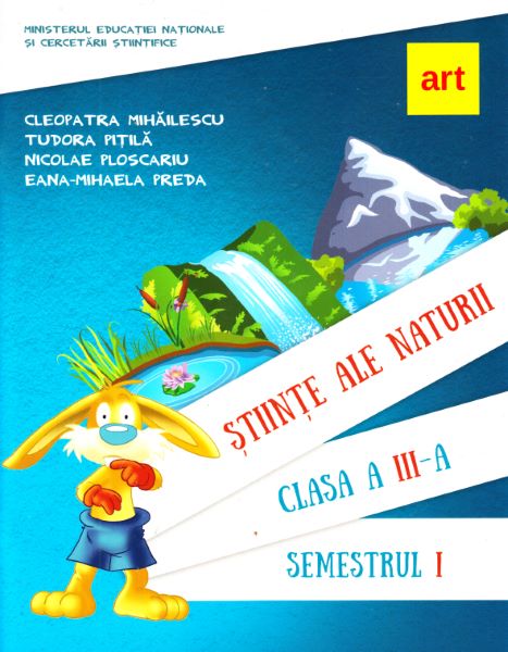 Cartea Stiinte ale naturii - Clasa 3 Sem.1 - Manual + CD de Cleopatra Mihailescu, Tudora Pitila, Nicolae Ploscariu, Eana-Mihaela Preda