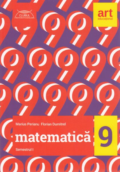 Cartea Matematica - Clasa 9. Sem.1 de Marius Perianu, Florian Dumitrel