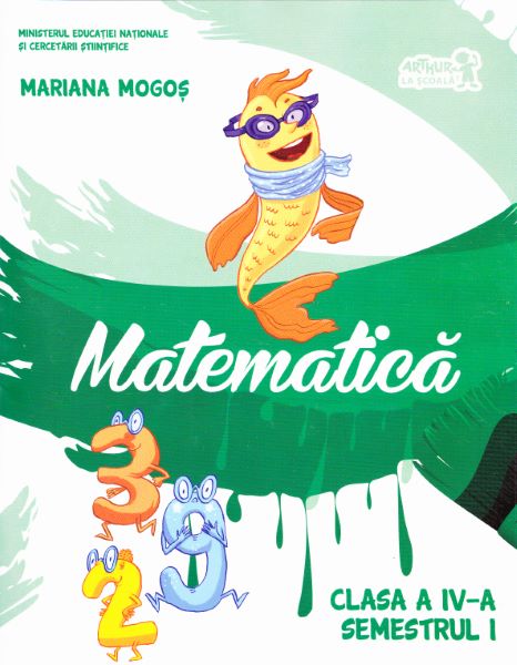 Cartea Matematica - Clasa 4. Sem. 1 - Manual + CD - Mariana Mogos