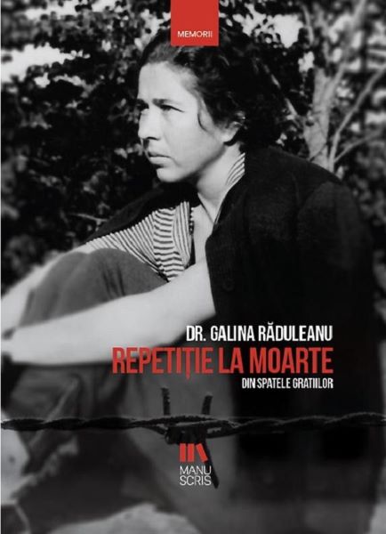Cartea Repetitie la moarte de Galina Radulescu – Editura MANUSCRIS