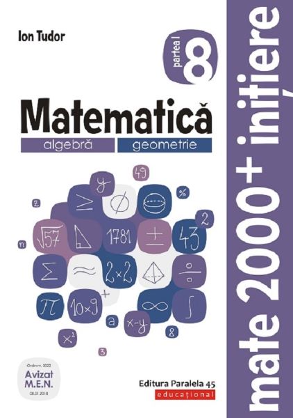 Cartea Matematica - Clasa 8 Partea 1 - Caiet. Initiere - Ion Tudor