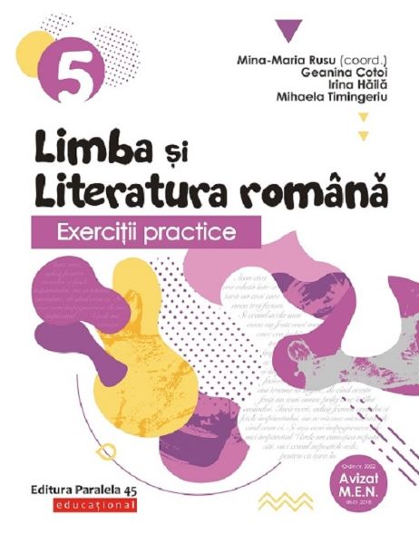 Cartea Exercitii practice de limba romana - Clasa 5 - Caiet - Mina-Maria Rusu, Geanina Cotoi de Mina-Maria Rusu, Geanina Cotoi, Irina-Carmen Haila