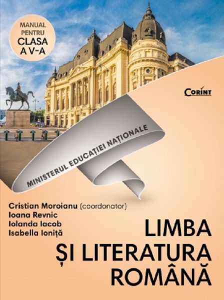 Cartea Limba romana - Clasa 5 - Manual + CD - Cristian Moroianu, Ioana Revnic de Cristian Moroianu, Ioana Revnic, Iolanda Iacob, Isabella Ionita