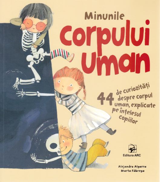 Cartea Minunile corpului uman - Alejandro Algarra, Marta Fabrega de Alejandro Algarra