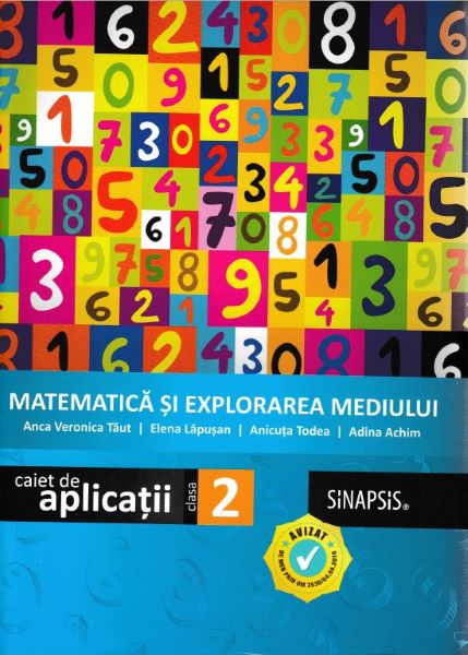 Cartea Matematica si explorarea mediului - Clasa 2 - Caiet de aplicatii - Anca Veronica Taut, Elena Lapusan