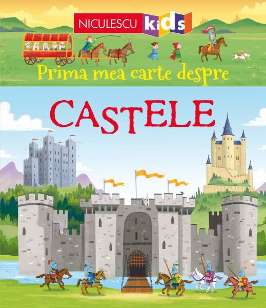 Cartea Prima mea carte despre castele - Abigail Wheatley