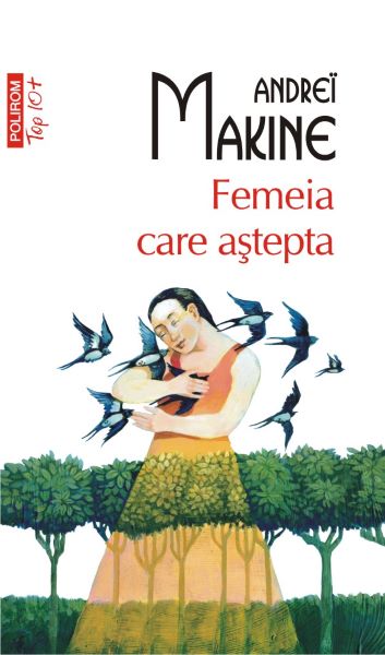 Cartea Femeia care astepta - Andrei Makine