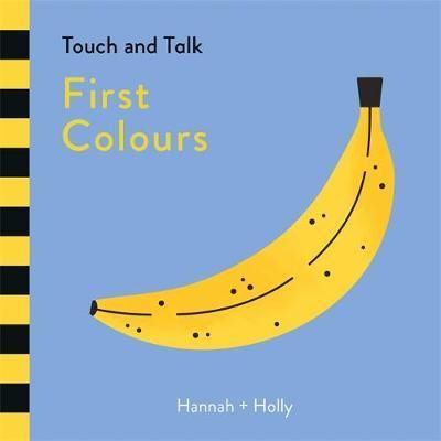 Cartea Hannah + Holly Touch and Talk: First Colours de Hannah & Holly – Editura TEMPLAR