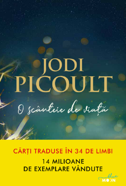 Cartea O scanteie de viata - Jodi Picoult