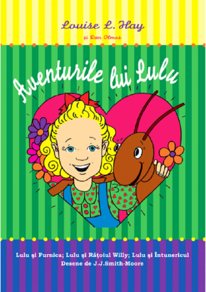 Cartea Aventurile lui Lulu de Louise L. Hay, Dan Olmos