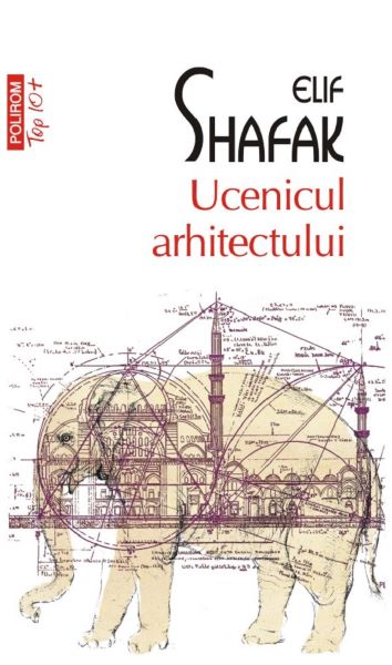 Cartea Ucenicul arhitectului - Elif Shafak